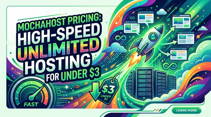 MochaHost Pricing: High-Speed Unlimited Hosting for Under $3