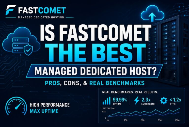 FastComet the Best Managed Dedicated Host